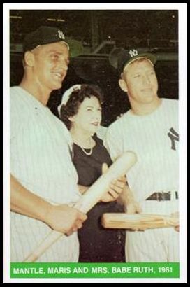 26 Mickey Mantle Roger Maris Mrs. Claire Ruth